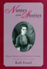 Image for Names and Stories : Emilia Dilke and Victorian Culture