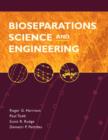Image for Bioseparations Science and Engineering