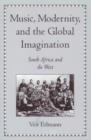 Image for Music, Modernity, and the Global Imagination