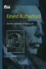 Image for Ernest Rutherford : And the Explosion of Atoms