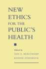 Image for New Ethics for the Public&#39;s Health