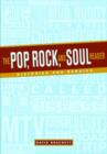 Image for The Pop, Rock, and Soul Reader : Histories and Debates