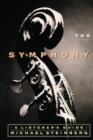 Image for The symphony  : a listener&#39;s guide