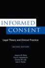 Image for Informed consent  : legal theory and clinical practice