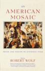 Image for An American Mosaic : Prose and Poetry by Everyday Folk