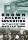 Image for Brown v. Board of Education : A Civil Rights Milestone and Its Troubled Legacy