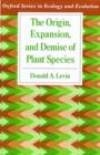 Image for The Origin, Expansion, and Demise of Plant Species