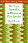 Image for The Origin, Expansion, and Demise of Plant Species