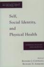 Image for Self, Social Identity and Physical Health : Interdisciplinary Explorations