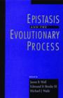 Image for Epistasis and the Evolutionary Process
