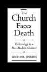 Image for The Church Faces Death