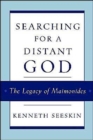 Image for Searching for a Distant God : The Legacy of Maimonides