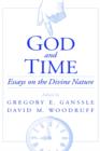 Image for God and time  : essays on the divine nature