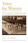 Image for Votes for women  : the struggle for suffrage revisited