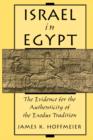 Image for Israel in Egypt : The Evidence for the Authenticity of the Exodus Tradition