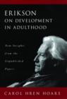 Image for Erikson on development in adulthood  : new insights from the unpublished papers