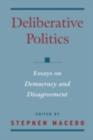 Image for Deliberative Politics : Essays on Democracy and Disagreement