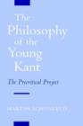 Image for The philosophy of the young Kant