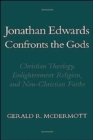Image for Jonathan Edwards Confronts the Gods