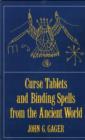 Image for Curse Tablets and Binding Spells from the Ancient World