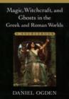 Image for Magic, Witchcraft and Ghosts in Greek and Roman Worlds