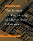 Image for The Science and Engineering of Microelectronic Fabrication