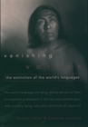 Image for Vanishing voices  : the extinction of the world&#39;s languages