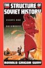 Image for The structure of Soviet history  : essays and documents