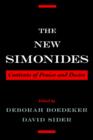 Image for The new Simonides  : contexts of praise and desire