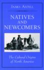 Image for Natives and newcomers  : the cultural origins of North America