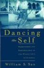 Image for Dancing the self  : personhood and performance in the Påandav Lå¸låa of Garhwal