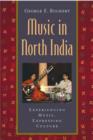 Image for Music in North India  : experiencing music, expressing culture
