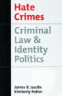 Image for Hate crimes  : criminal law &amp; identity politics