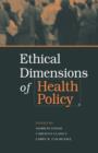 Image for Ethical Dimensions of Health Policy