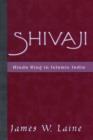 Image for Shivaji  : Hindu king in Islamic India