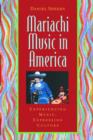 Image for Mariachi music in America  : experiencing music, expressing culture