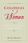 Image for Colonial Women  : race and culture in Stuart drama