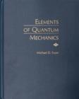 Image for Elements of quantum mechanics