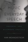 Image for The music of everyday speech  : prosody and discourse analysis