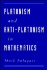 Image for Platonism and Anti-Platonism in Mathematics