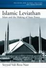 Image for Islamic leviathan  : Islam and the making of state power