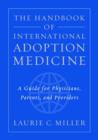 Image for The Handbook of International Adoption Medicine