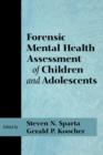 Image for Forensic Mental Health Assessment of Children and Adolescents