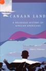 Image for Canaan land  : a religious history of African Americans