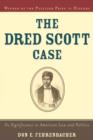 Image for The Dred Scott Case  : its significance in American law and politics