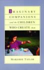 Image for Imaginary Companions and the Children Who Create Them