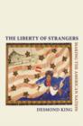 Image for The liberty of strangers  : making the American nation