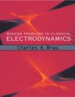 Image for Modern problems in classical electrodynamics