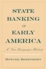 Image for State banking in early America  : a new economic history