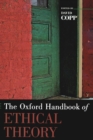 Image for The Oxford Handbook of Ethical Theory